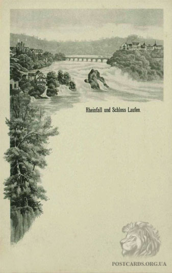 Rheinfall und Schloss Laufen — открытка 1897 года